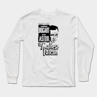 The Maltese Falcon | Humphrey Bogart | Mary Astor | Peter Lorre | Gladys George | John Huston Long Sleeve T-Shirt